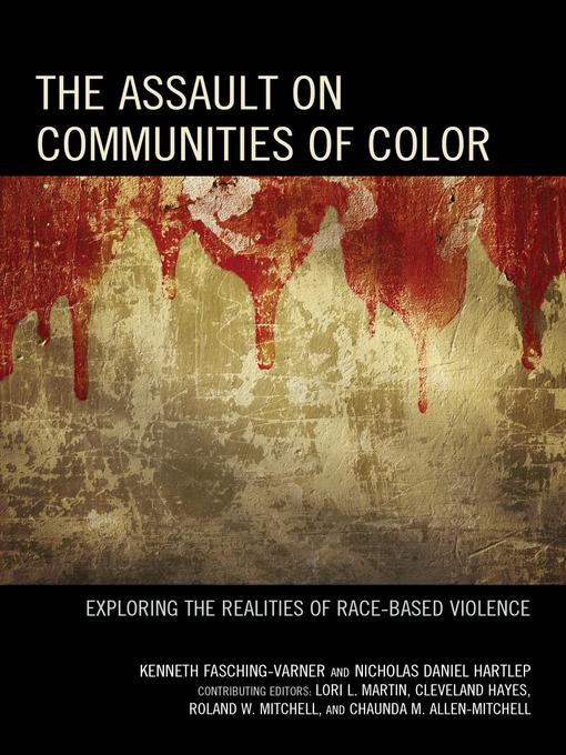Title details for The Assault on Communities of Color by Kenneth  J. Fasching-Varner - Available